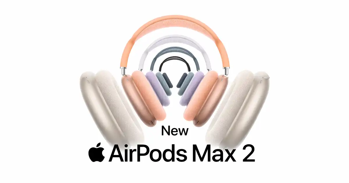 Apple revela AirPods Max 2 com chip H2 e nova tradução ao vivo