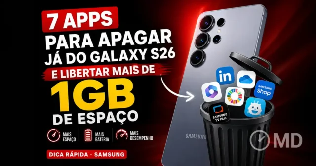 7 Apps para Apagar do Galaxy S26 e Libertar mais de 1 GB 7 Apps para Apagar do Galaxy S26 e Libertar mais de 1 GB