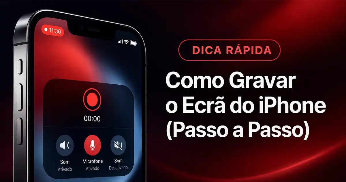 Como Gravar o Ecrã do iPhone (Passo a Passo)