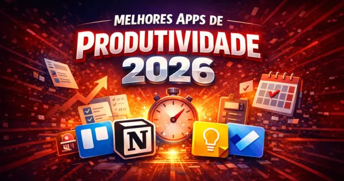 melhores-apps-produtividade-2026-capa Melhores Apps de Produtividade em 2026 (Top 5 para Android e iPhone)