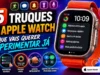 15 truques do Apple Watch que vais querer experimentar já 15 truques do Apple Watch que vais querer experimentar já