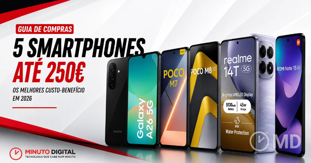 Melhores smartphones até 250 € para comprar em 2026 melhores-smartphones-ate-250-euro-2026-capa